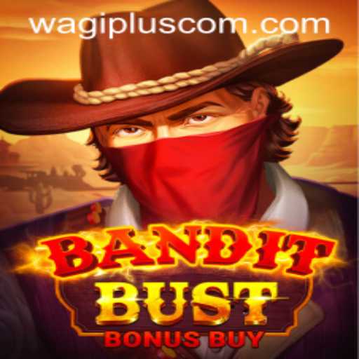 Unveiling BanditBustBonusBuy: A Modern Gaming Experience
