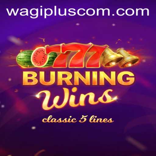Exploring BurningWins: A Captivating Gaming Experience with Wagiplus